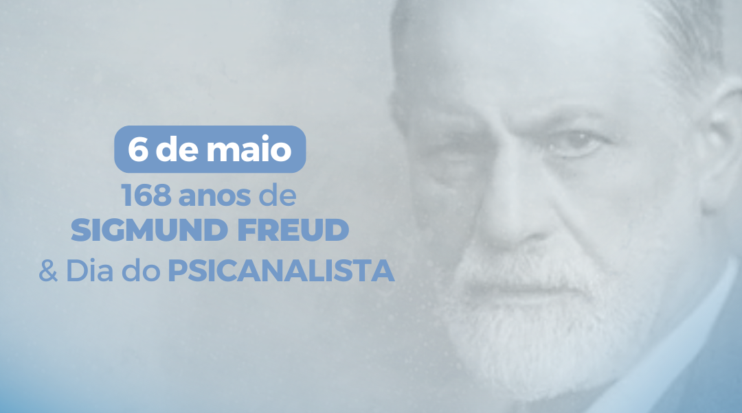 168 anos de Freud e Dia do Psicanalista