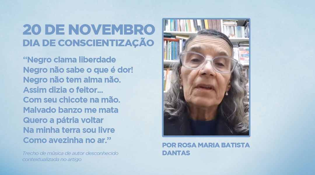 A propósito do 13 de maio e chegando no 20 de novembro…